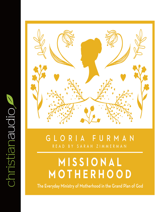 Title details for Missional Motherhood by Gloria Furman - Available